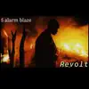 5 Alarm Blaze - Revolt - Single